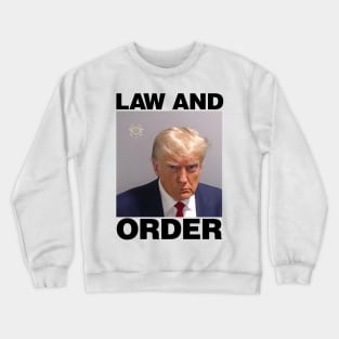 Real Donald Trump Mug Shot Hat, Law & Order Crewneck Sweatshirt